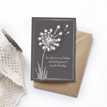 Trauerkarte Anteilnahme "Das Leben ist wie eine Pusteblume, wenn die Zeit gekommen ist, muss jeder alleine fliegen. " - Gespänsterwald