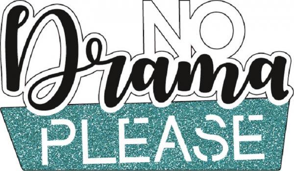 Kühlschrankmagnet "No Drama Please" - Gespänsterwald