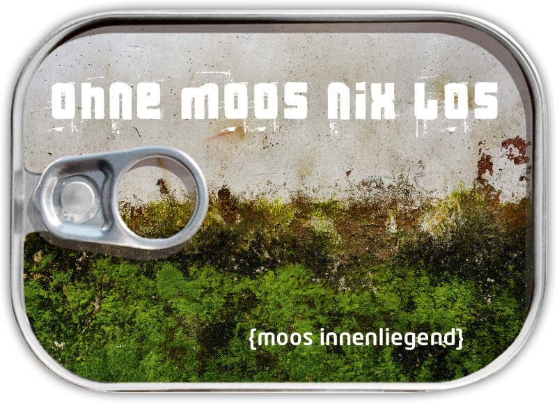 Dosenpost "Ohne Moos nix los"