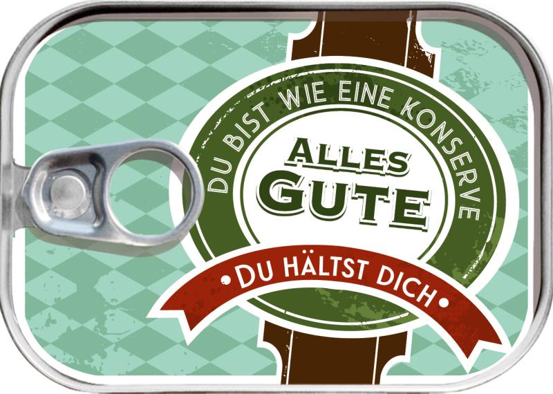 Dosenpost "Du hältst Dich gut..."