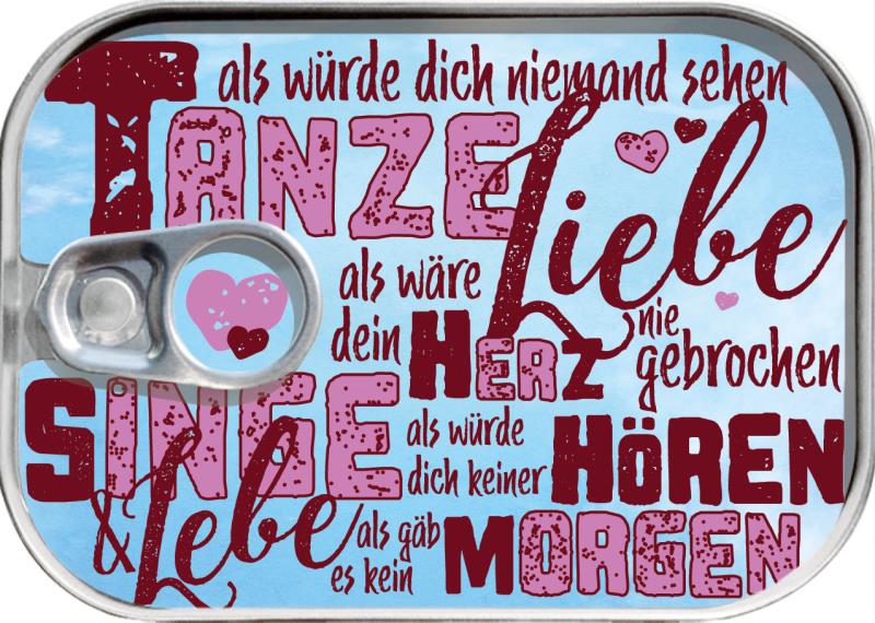 Dosenpost "tanze, liebe, singe"