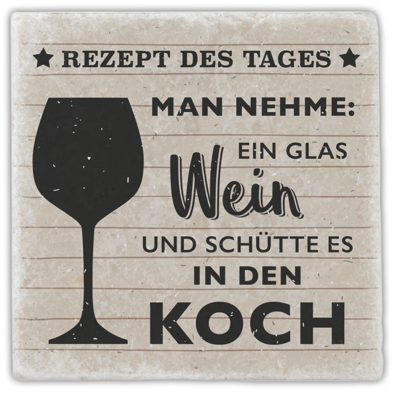 Marmoruntersetzer "Rezept des Tages. Man nehme: …"