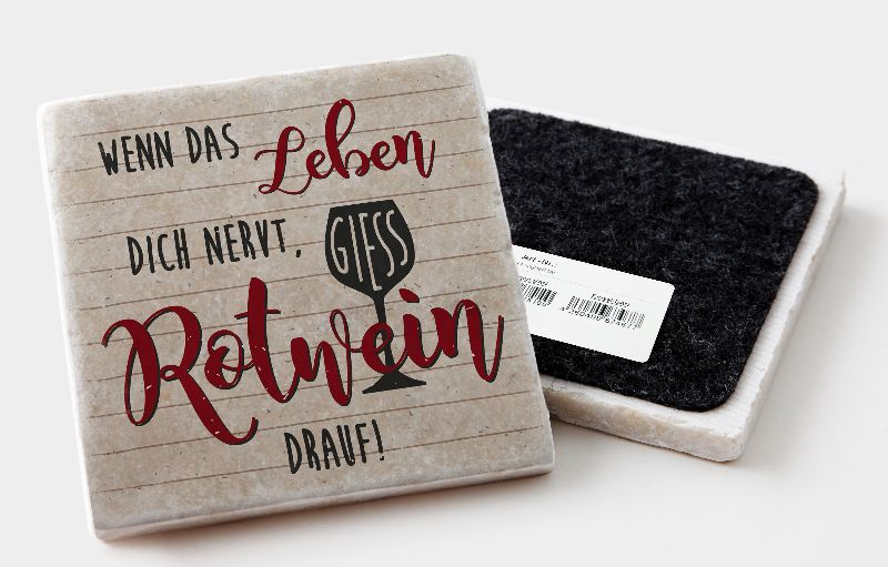 Marmoruntersetzer "Wenn das Leben dich nervt, …"