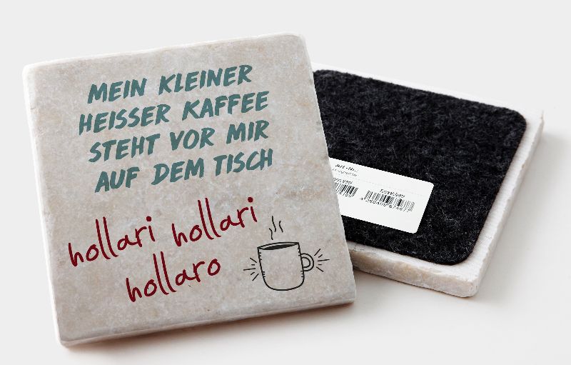 Marmoruntersetzer "Mein kleiner heißer Kaffee  …"