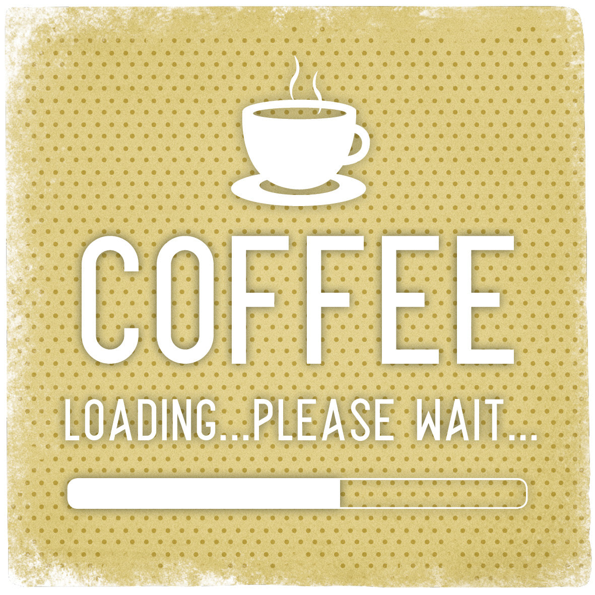 Marmoruntersetzer "Coffee loading..please wait"