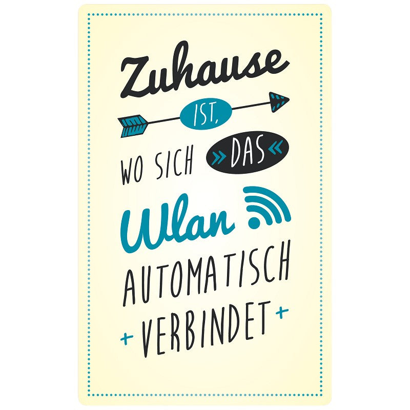 Dekoschild "Zuhause ist ..."