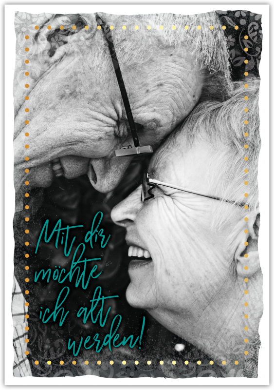 Postkarte Happy Words "Mit dir möchte ich alt werden"
