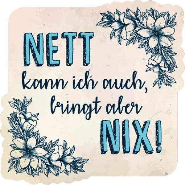 Formmagnet "Nett kann ich auch, …"
