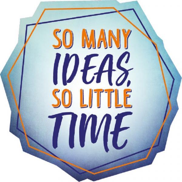 Formmagnet "So many ideas, so little time"