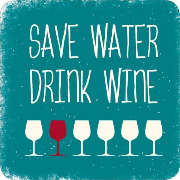Formmagnet "Save water drink wine"