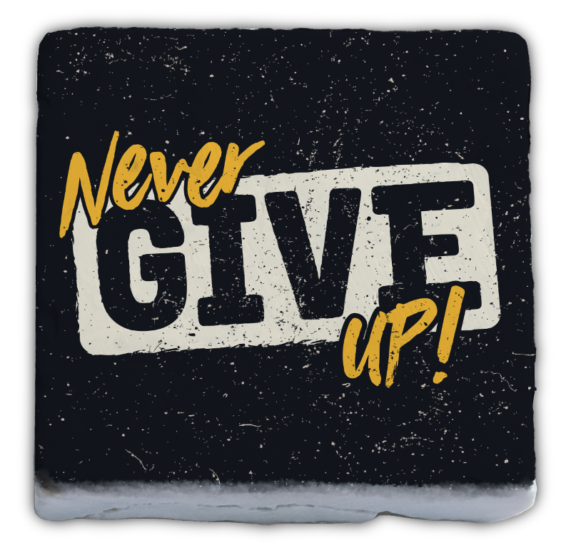 Marmormagnet "Never give up"