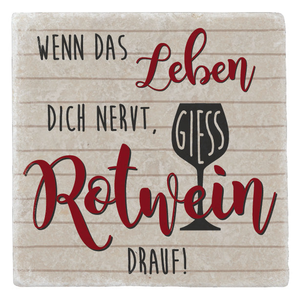 Marmormagnet "Wenn das Leben nervt,..."