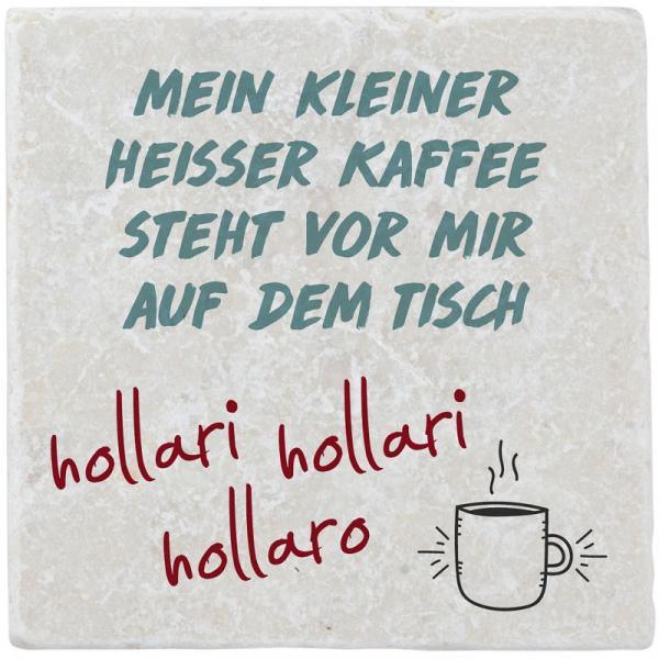 Untersetzer aus Marmor "Mein kleiner heißer Kaffee steht vor mir auf dem Tisch" - Gespänsterwald