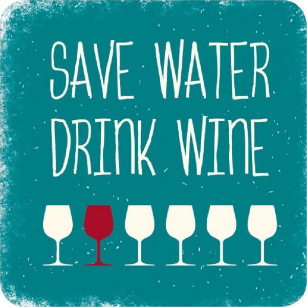 Kühlschrankmagnet "Save water drink wine" - Gespänsterwald